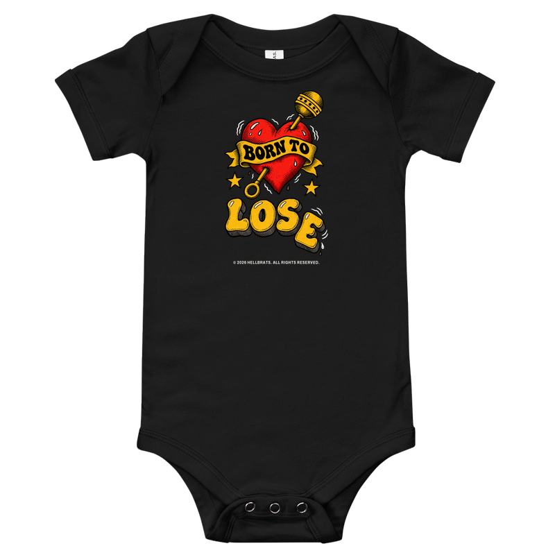 BORN TO LOSE Onesie