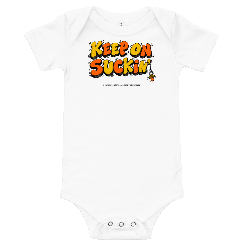 KEEP ON SUCKIN' onesie White