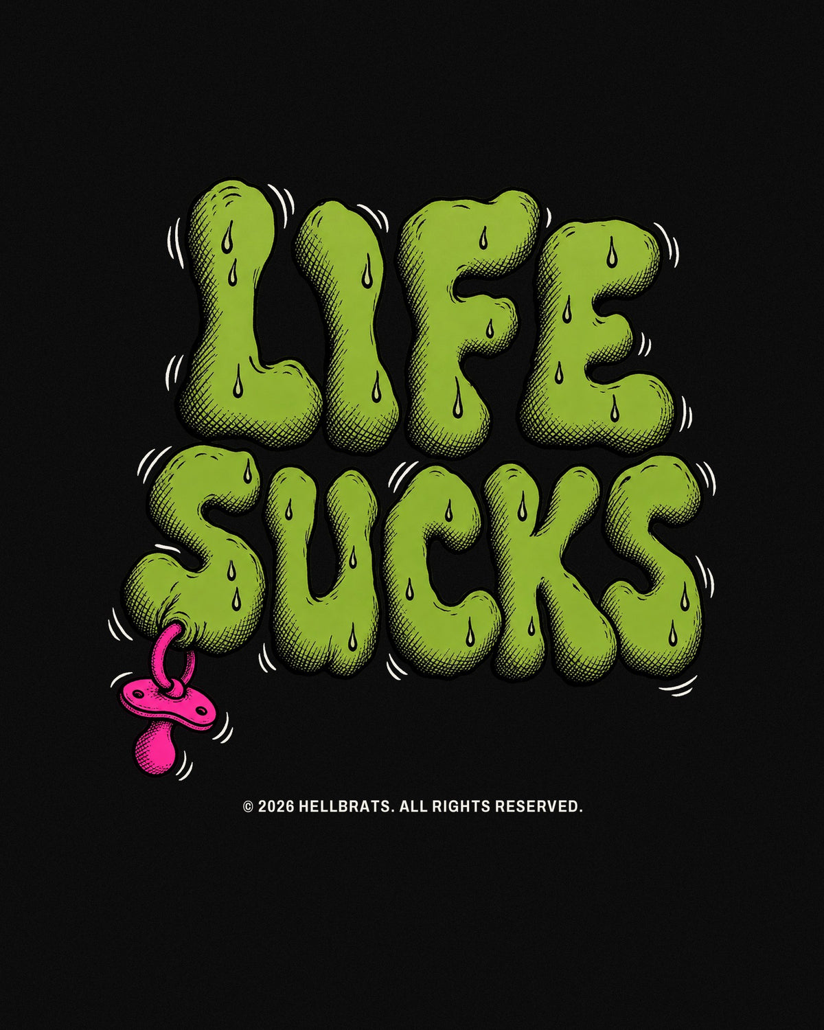 LIFE SUCKS artwork