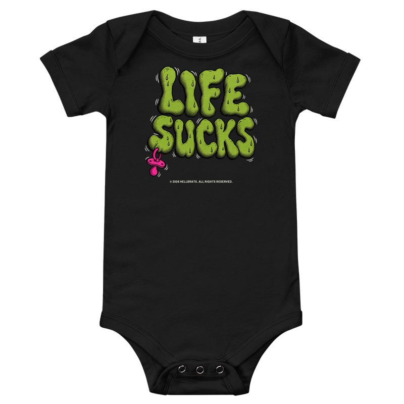 LIFE SUCKS Onesie