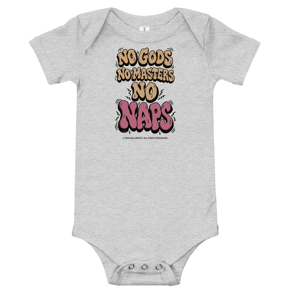 NO GODS NO MASTERS NO NAPS onesie Athletic Heather