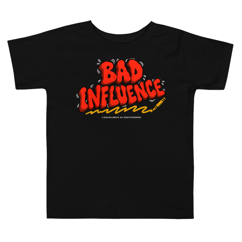 BAD INFLUENCE Toddler Tee