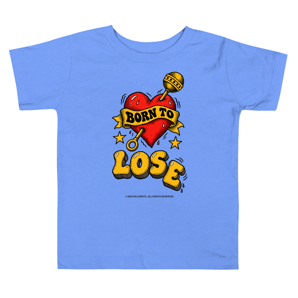 BORN TO LOSE toddler tee Heather Columbia Blue