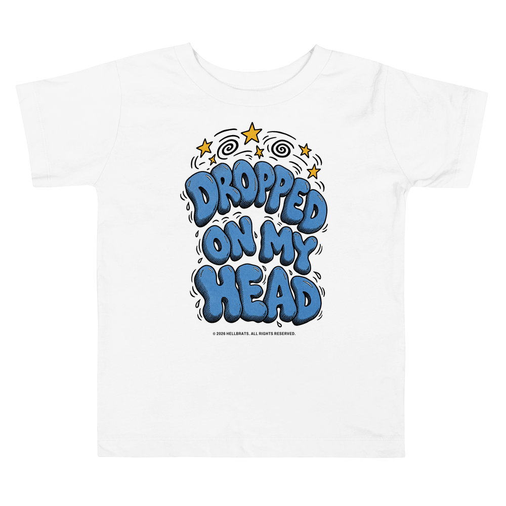 DROPPED ON MY HEAD toddler tee White