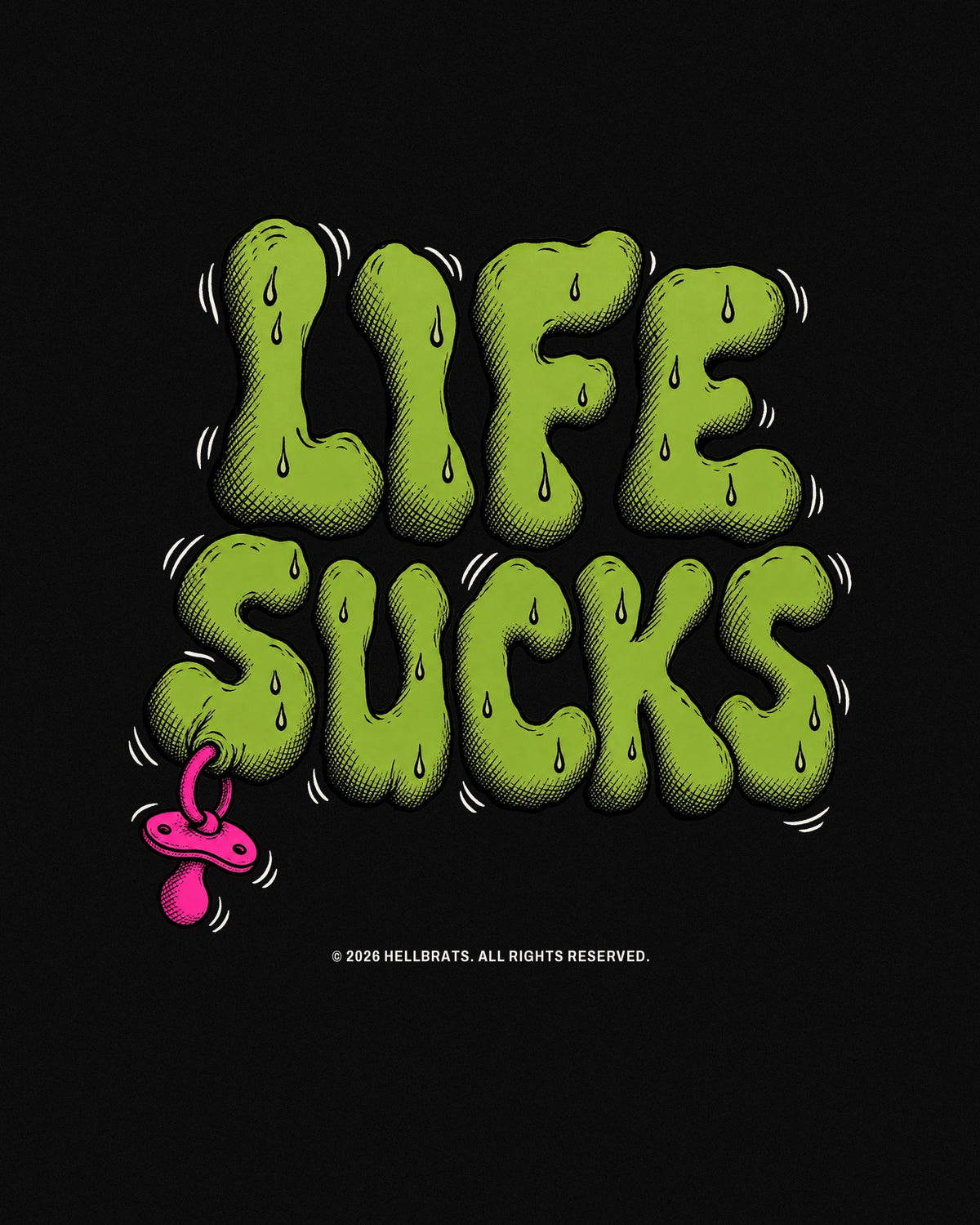 LIFE SUCKS artwork