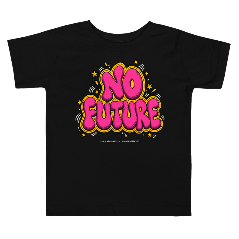 NO FUTURE Toddler Tee